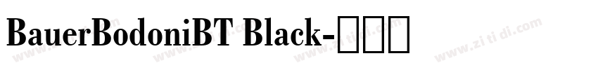 BauerBodoniBT Black字体转换